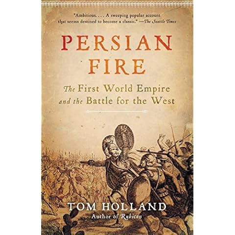 Persian Fire: The First World Empire and the Battle for the West Cover