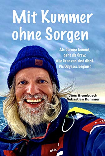 Mit Kummer ohne Sorgen: Als Corona kommt, geht die Crew. Alle Grenzen