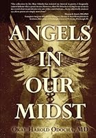 Angels in Our Midst: Physician-patient Moments Painted in Verse 1439201021 Book Cover