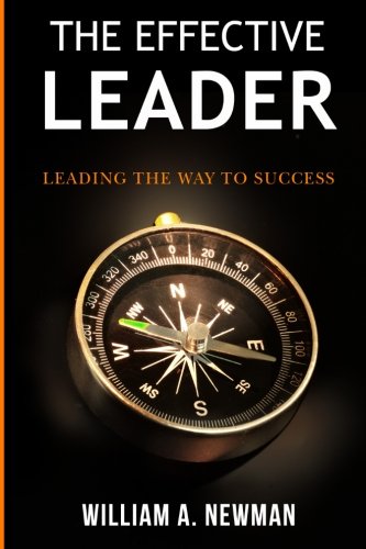 The Effective Leader: Leading the way to success