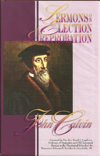 Sermons on Election and Reprobation