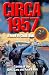 Circa 1957-Revised & Expanded 2nd Edition- A Novel by Chuck Klein-Coming of Age, Girls, Cars and Rock & Roll