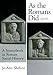 As the Romans Did: A Sourcebook in Roman Social History, 2nd Edition