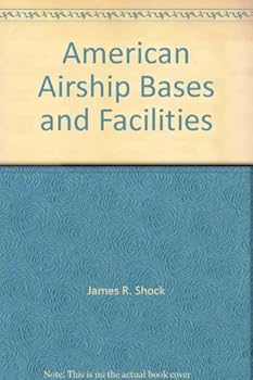 Library Binding American Airship Bases and Facilities Book