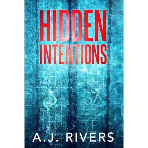 Hidden Intentions by A.J. Rivers episode artwork