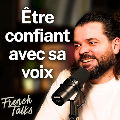 #78 - French Talks avec l&rsquo;acteur de th&eacute;&acirc;tre Florian Gu&eacute;rin - On a parl&eacute; de prononciation et de confiance