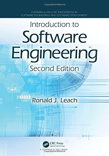 Introduction to Software Engineering, Second Edition (Chapman & Hall/CRC Innovations in Software Engineering and Software Development Series) by Ronald J. Leach (2016-02-05)
