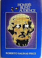 Homer's Blind Audience: An Essay on the Iliad's Geographical Prerequisites for the Site of Ilios 0910865108 Book Cover