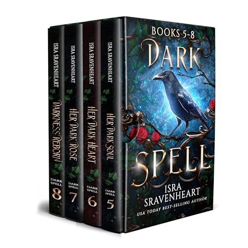 Dark Spell series 5-8 Her Dark Soul, Her Dark Heart, Her Dark Rose, Darkness Reborn: A Dark Fantasy: Villains Reign and Witches Rule! Magic & Darkness Dark Fantasy Romance! (English Edition)