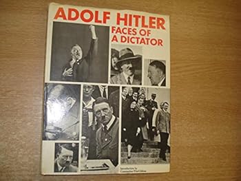 Hardcover Adolf Hitler: Faces of a Dictator Book