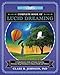 Llewellyn's Complete Book of Lucid Dreaming: A Comprehensive Guide to Promote Creativity, Overcome Sleep Disturbances & Enhance Health and Wellness (Llewellyn's Complete Book Series, 10)