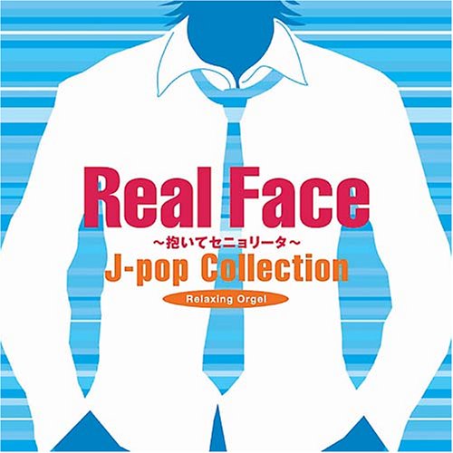 Real Face~J-popƒRƒŒƒNƒVƒ‡ƒ"