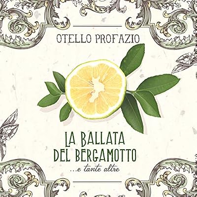 La Ballata Del Bergamotto