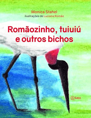 Romãozinho, tuiuiú e outros bichos