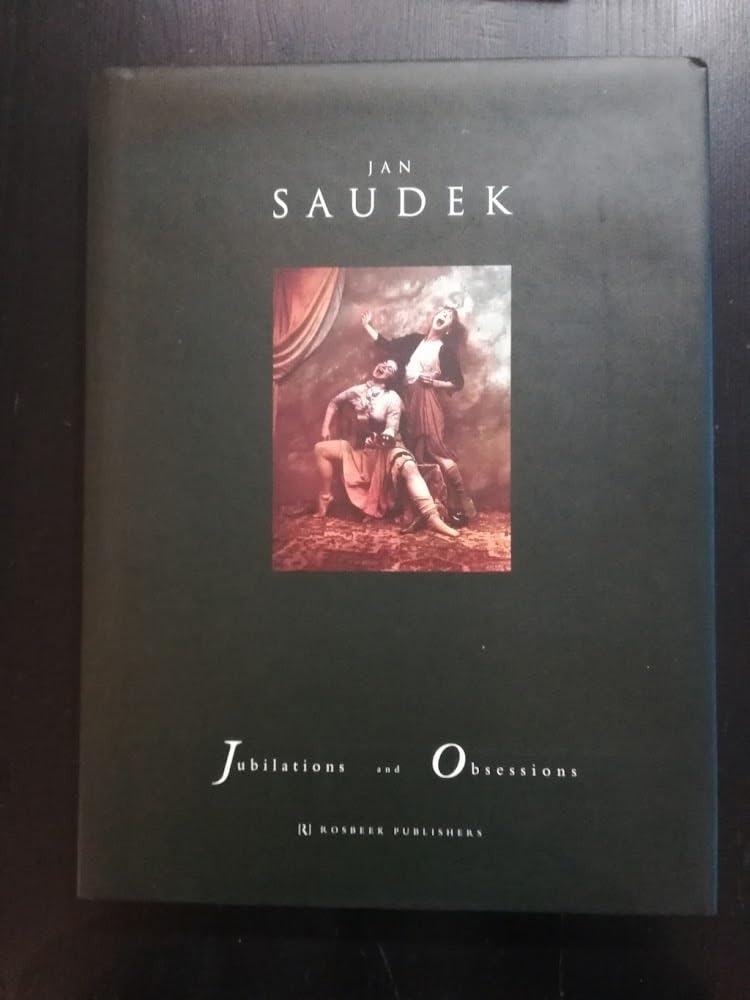 Jan Saudek: Jubilations and Obsessions Hardcover – 26 May 1995