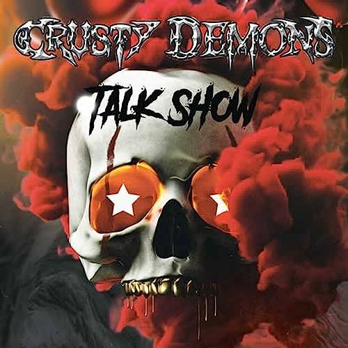 Crusty Demons Talk Show - Ep 27 - Trigger Gumm Pt 1 cover art