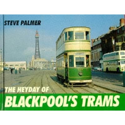 The Heyday of Blackpool's Tram