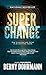 Super Change: How to Survive and Thrive in an Uncertain Future