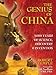 The Genius of China: 3,000 Years of Science, Discovery, and Invention