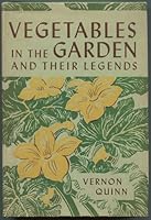 Vegetables in the Garden and Their Legends B0007IYH36 Book Cover