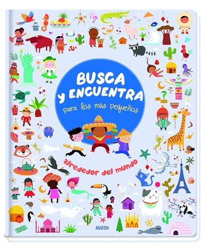 Alrededor del mundo. Busca y encuentra para los más pequeños