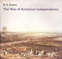 The War of American Independence (Cambridge Introduction to World History) 052120903X Book Cover
