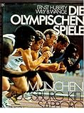  Die Olympischen Spiele: München. Augsburg. Kiel