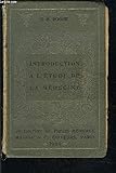  INTRODUCTION A L ETUDE DE LA MEDECINE- COLLECTION DE PRECIS MEDICAUX- Les agents mécaniques- Les agents physiques- Les réactions nerveuses- Les troubles de la nutrition- Pathologie du foetus, Hérédité- L\'inflammation- Septicémies et Pyémies- Les tumeurs-