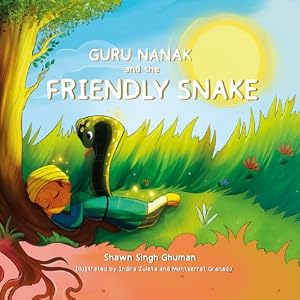 Book cover Guru Nanak and the Friendly Snake (Guru Nanak Stories)