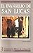El evangelio de san Lucas
