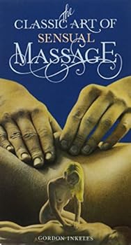 Classic Art of Sensual Massage