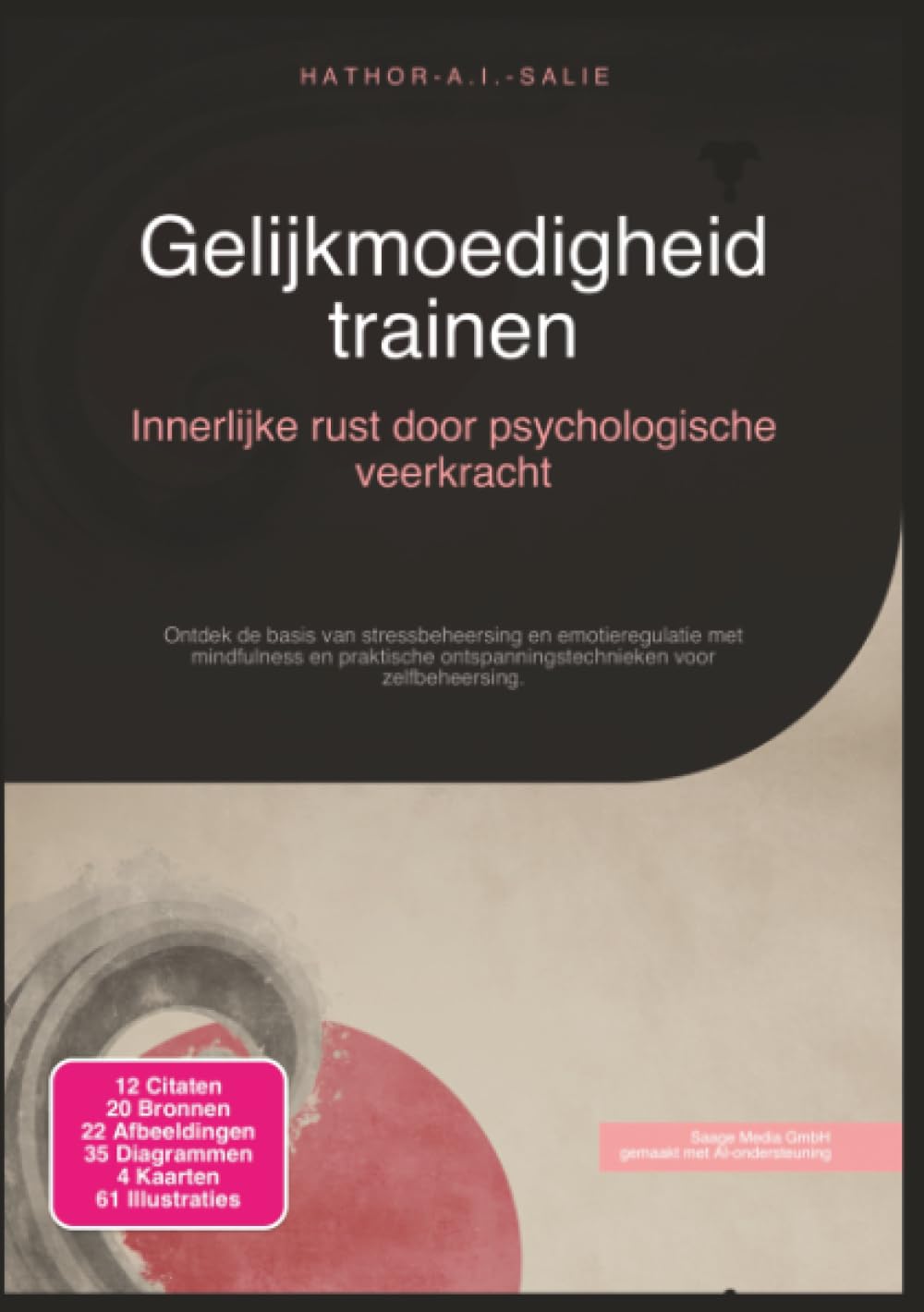 Gelijkmoedigheid trainen: Innerlijke rust door psychologische veerkracht (Psychologie)