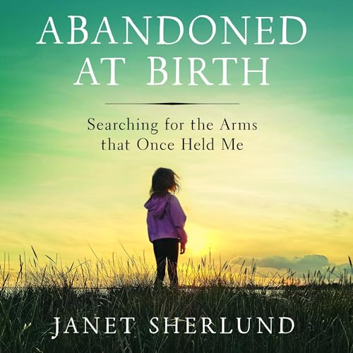 Abandoned at Birth by Janet Sherlund episode artwork
