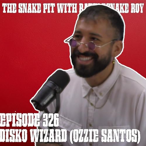 『Disko Wizard (Ozzie Santos) | The Snake Pit Episode 326』のカバーアート