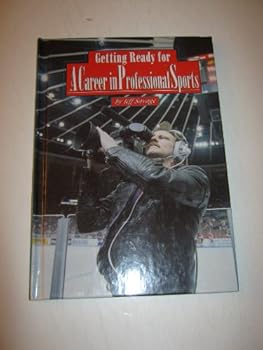 Hardcover Getting Ready for a Career in Professional Sports Book