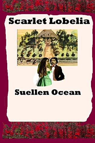 Scarlet Lobelia (Civil War Era Romance, Band 8)