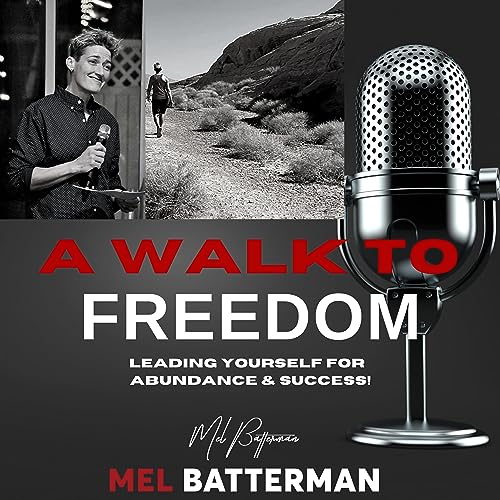 A Walk to Freedom with Mel Batterman copertina