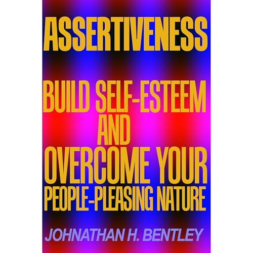 Assertiveness by Johnathan H. Bentley episode artwork