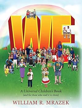 Hardcover We: A Universal Children's Book (and for those who read it to them) Book
