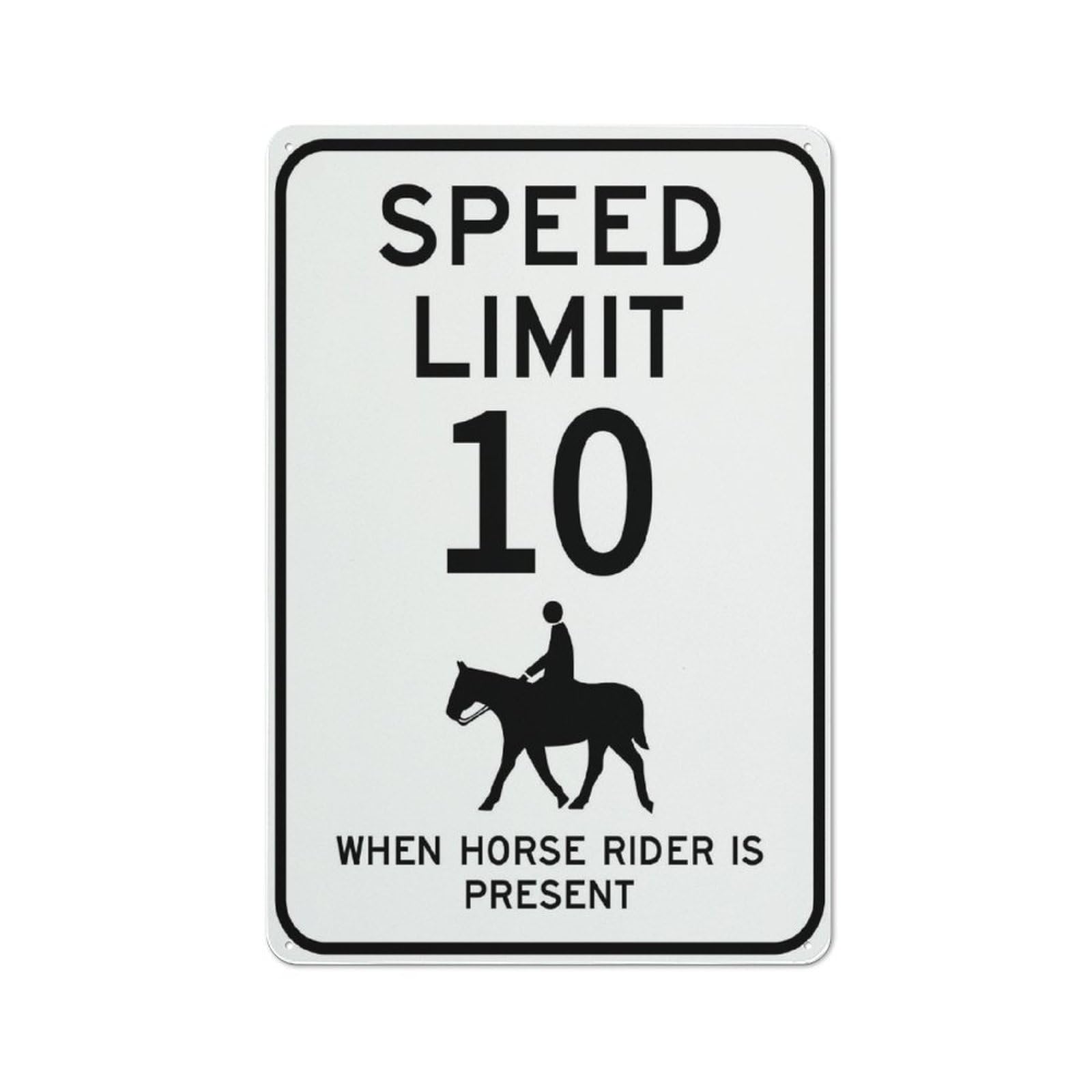 Speed Limit 10 When Horse Riders Are Present Sign - Premium Aluminum 12"x8", Sun-Proof & Rust-Free, Outdoor Use for Home