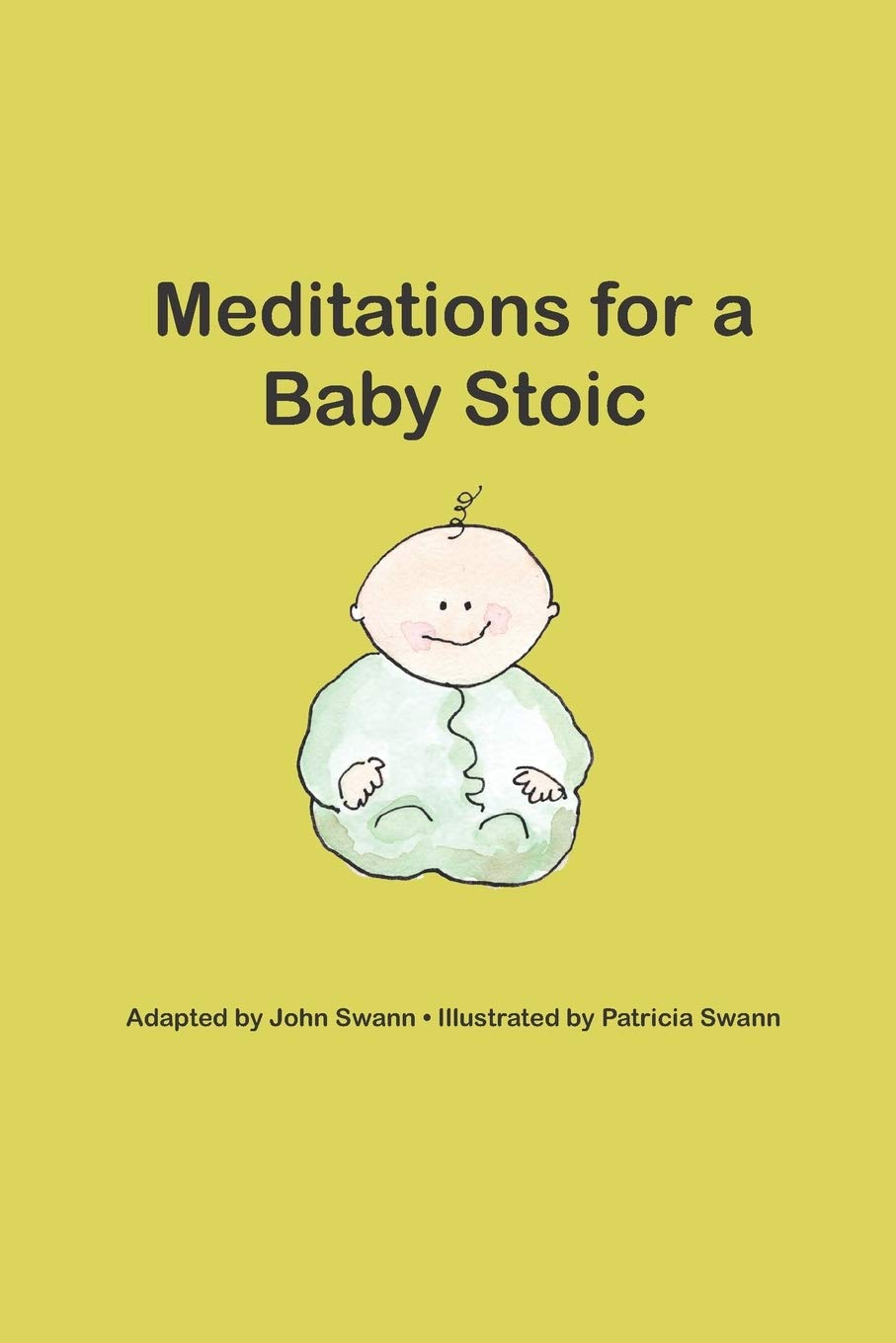 Meditations for a Baby Stoic: 1 (Baby Wisdom)