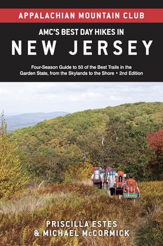 AMC's Best Day Hikes in New Jersey: Four-Season Guide to 50 of the Best Trails in the Garden State,...