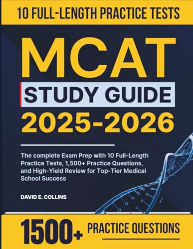 Compare Textbook Prices for MCAT Study Guide 2025-2026: The complete Exam Prep with 10 Full-Length Practice Tests, 1,500+ Practice Questions, and High-Yield Review for Top-Tier Medical School Success ISBN 9798265179296 by Collins, David E.
