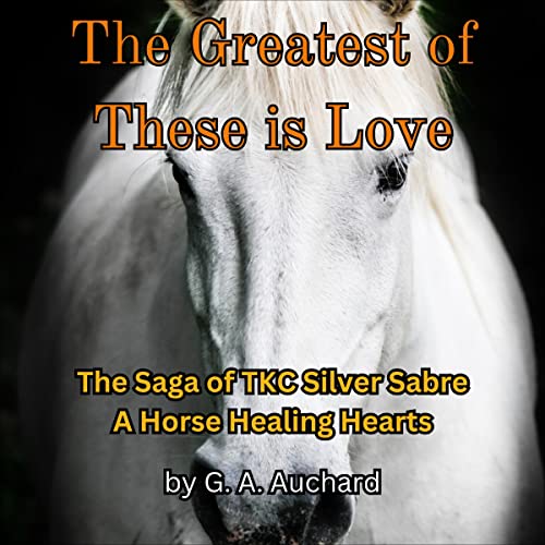 The Greatest of These Is Love by G. A. Auchard episode artwork