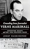 marshall 1936v vs mc212  Crusading Iowa Journalist Verne Marshall: Exposing Graft and the 1936 Pulitzer Prize