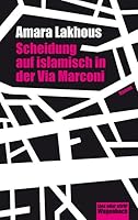 Scheidung auf islamisch in der Via Marconi 3803126851 Book Cover