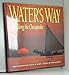 Water's Way: Life Along the Chesapeake