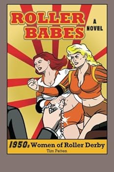 Paperback ROLLER BABES: 1950s Women of Roller Derby Book