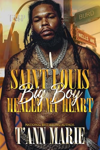 A SAINT LOUIS BIG BOY HEALED MY HEART (BIG BOY SEASON Book 1)