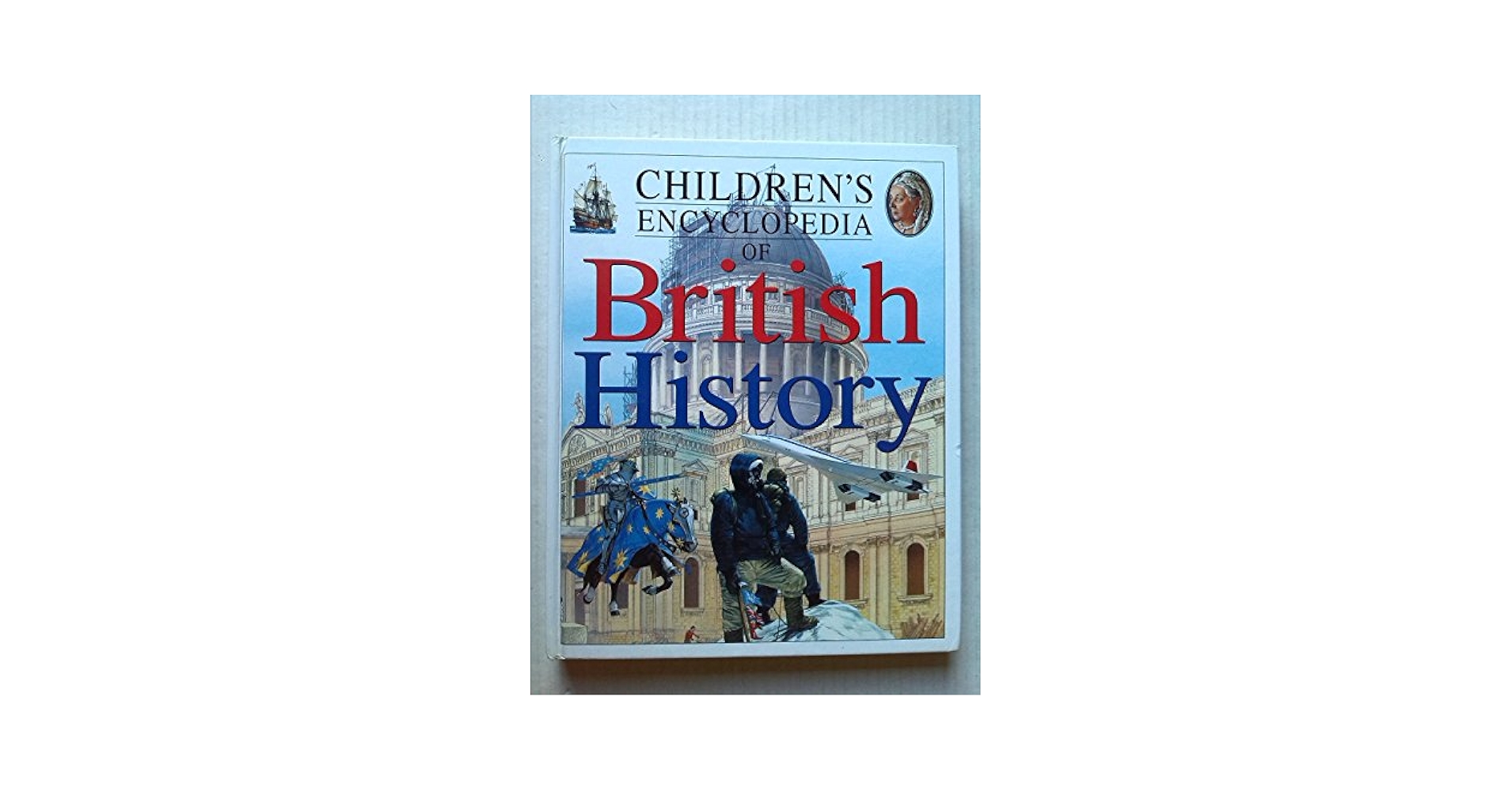 Children's Encyclopedia of British History (British History